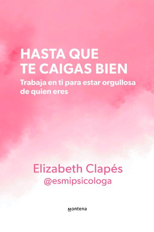 Producto - Hasta que te caigas bien - Elizabeth Clapés