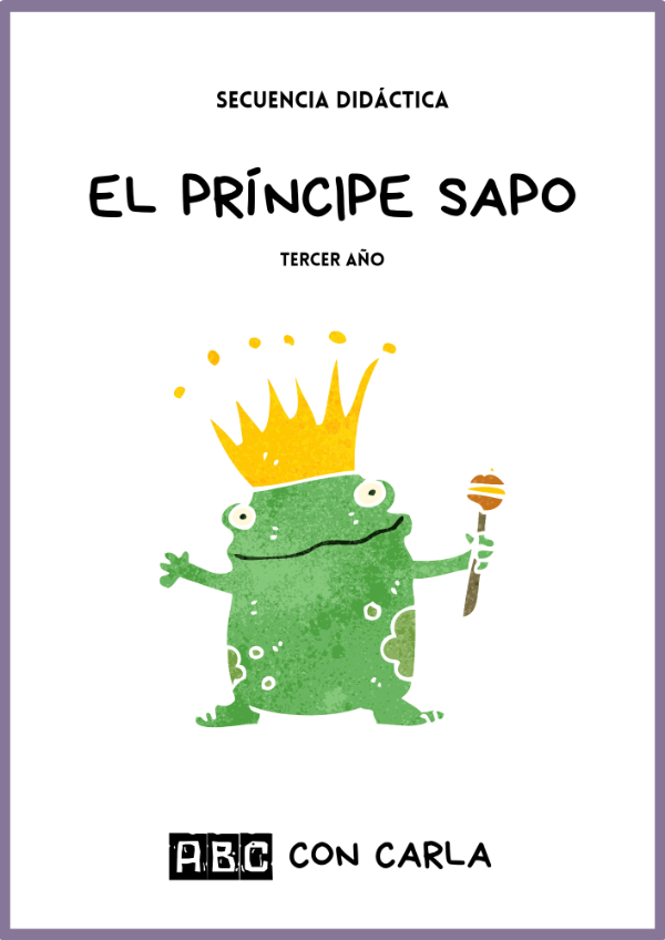 Producto - Secuencia El príncipe sapo- 3er año