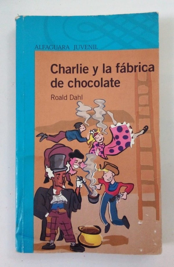 Producto - Charlie y la fábrica de chocolate - Roald Dahl Jacques - Alfaguara 2005