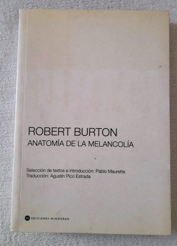 Producto - Anatomía De La Melancolía - Robert Burton - Ediciones Winograd