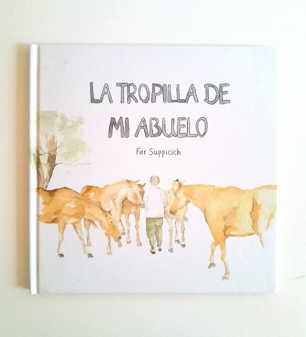 Producto - La tropilla de mi abuelo