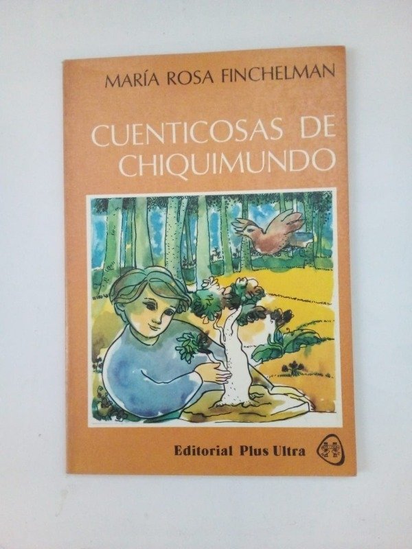 Producto - Cuenticosas de Chiquimundo - María Rosa Finchelman - Plus Ultra 1986