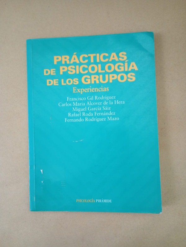 Producto - Prácticas de psicología de los grupos Gil Rodríguez Alcover de la Hera 1999