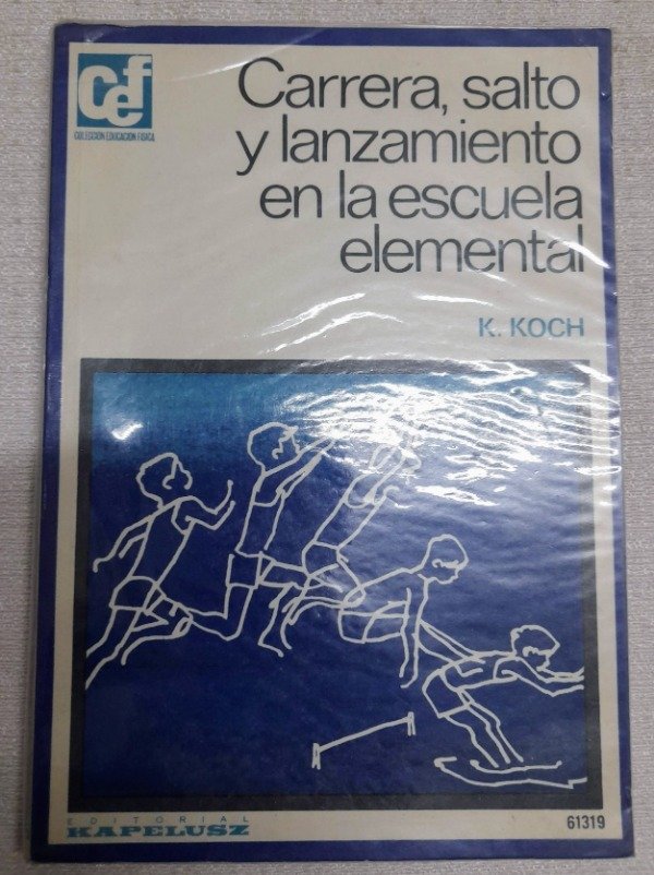 Producto - Carrera Salto Y Lanzamiento En Educación Física - Koch - Cef