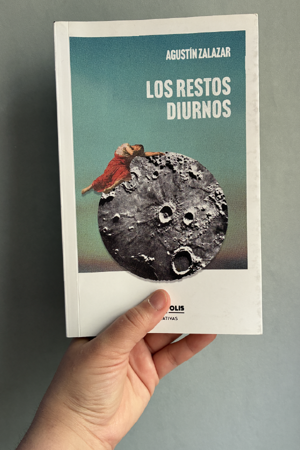 Producto - Los restos diurnos - Agustín Zalazar