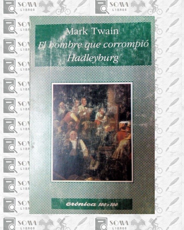 Producto - El hombre que corrompió Hadleyburg - Mark Twain