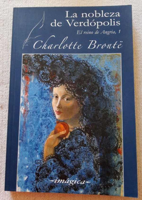 Producto - El Reino De Angria #1 - La Nobleza De Verdopolis - Charlotte Bronte