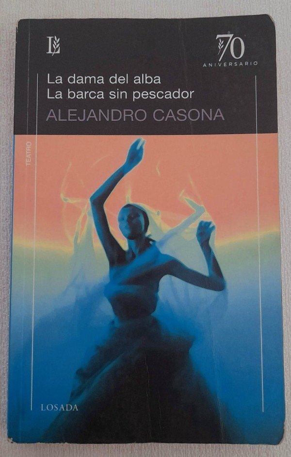 Producto - La Dama Del Alba - La Barca Sin Pescador - Alejandro Casona - 70 aniversario