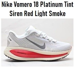 Producto - Nike Vomero 18 Platinum Tint Siren Red Light Smoke HM6803-001