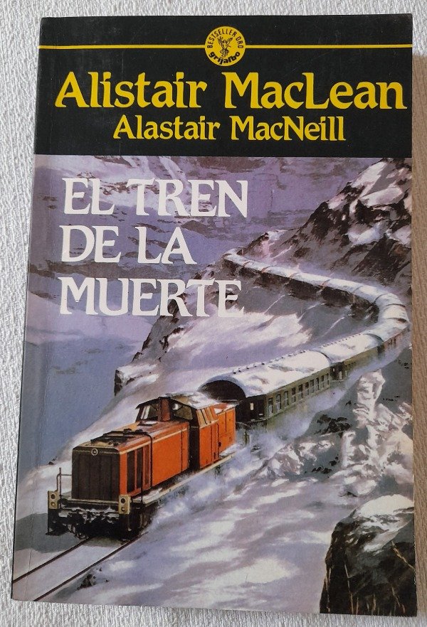 Producto - El Tren De La Muerte - Alistair Maclean - Bestseller Oro Grijalbo