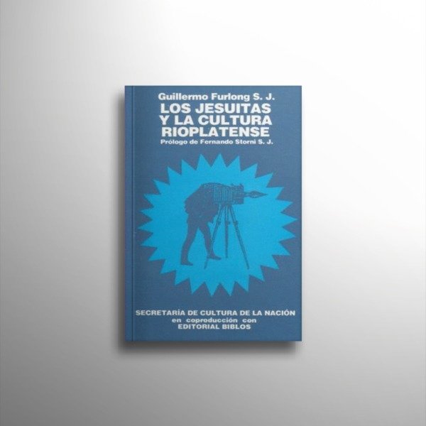 Producto - LOS JESUITAS Y LA CULTURA RIOPLATENSE
