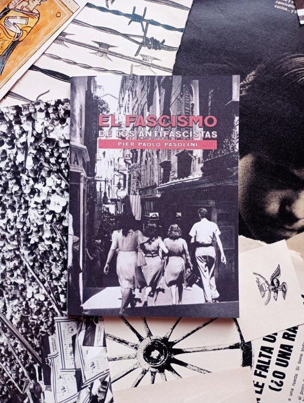 Producto - EL FASCISMO DE LOS ANTIFASCISTAS de Pier Paolo Pasolini