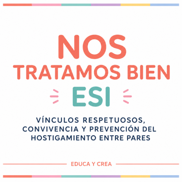 Producto - Semana de la ESI - Nos tratamos bien - Actividades y tarjetas
