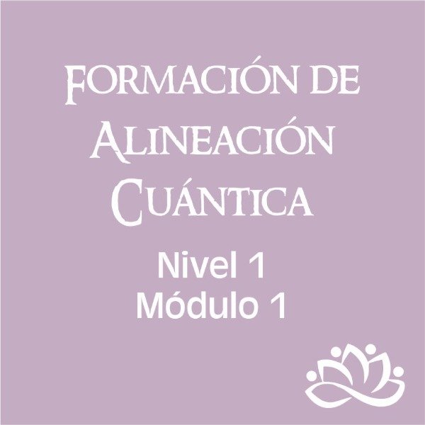 Producto - Formación de Alineación Cuántica - Módulo 1 + Bonus de regalo
