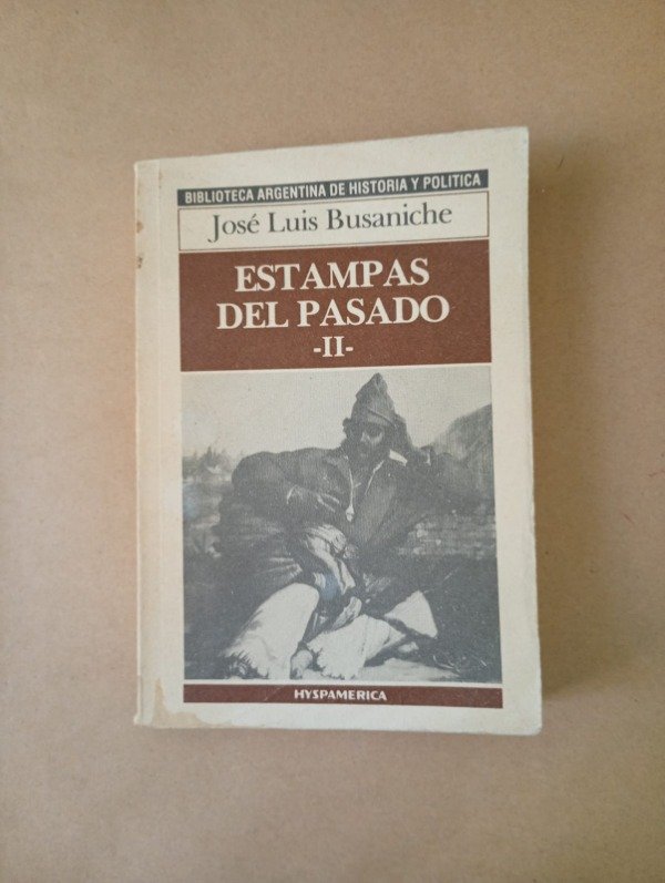 Producto - Estampas del pasado II - José Luis Busaniche - Hyspamerica 1986