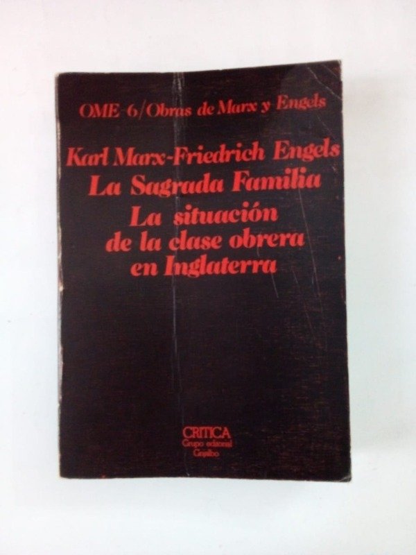 Producto - La sagrada familia La situación de la clase obrera - Marx Engels - Crítica 1978