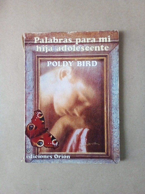 Producto - Palabras para mi hija adolescente - Poldy Bird - Orión 1981