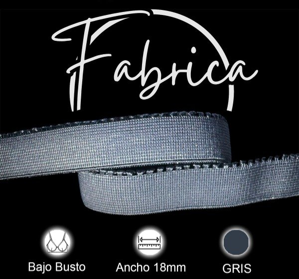 Producto - Bajo Busto Picos Gris 18mm nylon (1 metro)