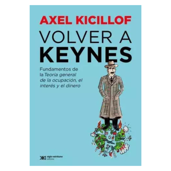 Producto - VOLVER A KEYNES - AXEL KICILOF