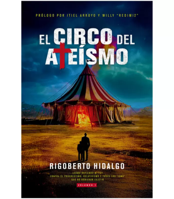 Producto - EL CIRCO DEL ATEÍSMO - RIGOBERTO HIDALGO
