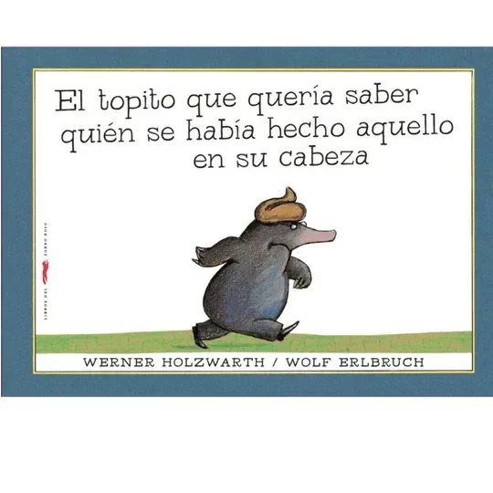 Producto - EL TOPITO QUE QUERÍA SABER QUIÉN SE HABIA HECHO AQUELLO EN SU CABEZA