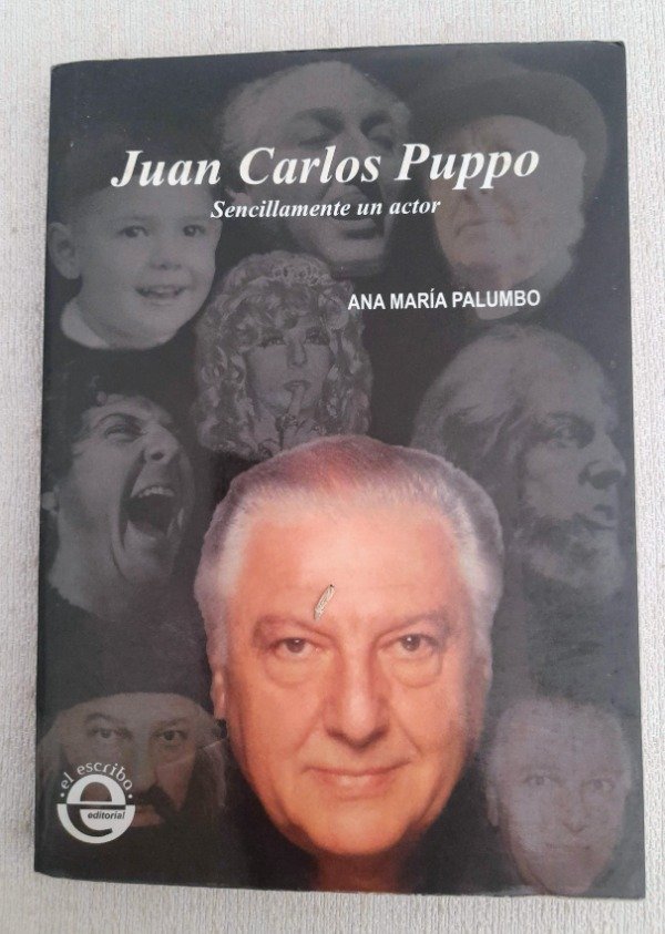 Producto - Juan Carlos Puppo Sencillamente Un Actor - Ana Maria Palumbo - Finisterre