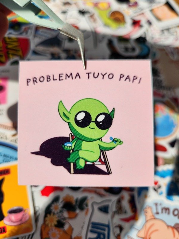 Producto - 423 - "Problema tuyo papi"