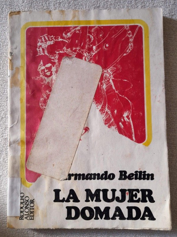 Producto - La Mujer Domada - Armando Beilin - Rodolfo Alonso Editor