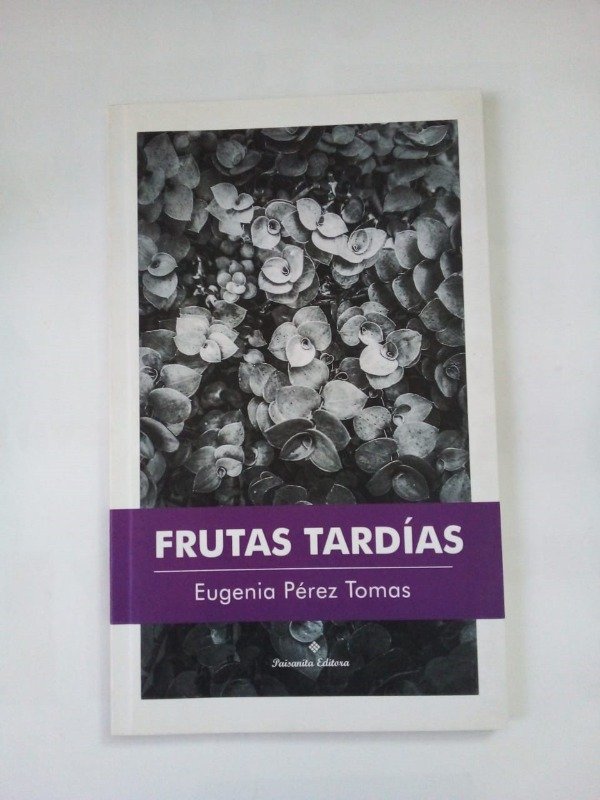 Producto - Frutas tardías - Eugenia Pérez Tomas - Paisanita 2019