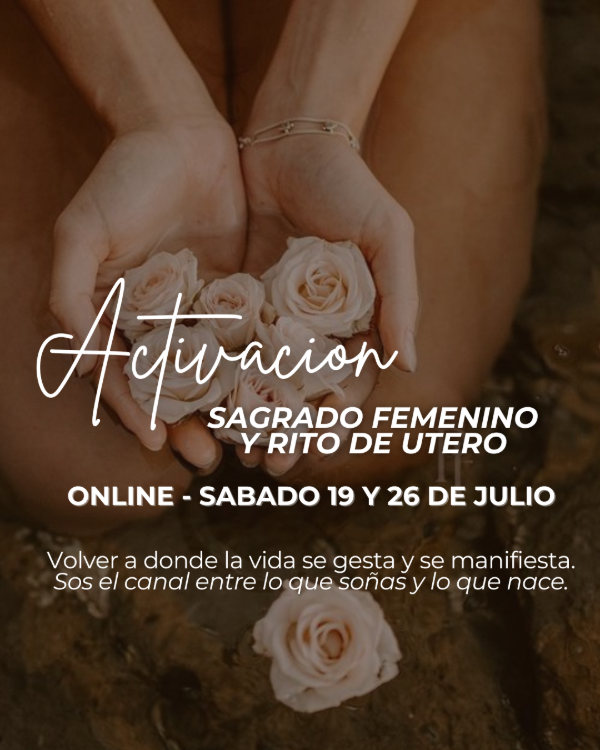 Producto - ACTIVACION DEL SAGRADO FEMENINO y RITO DE UTERO ONLINE