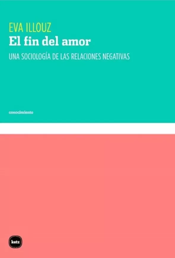 Producto - El fin del amor - Eva Illouz