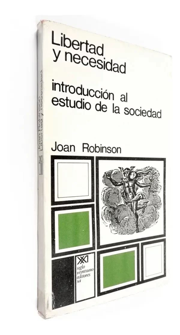 Producto - Joan Robinson - Libertad Y Necesidad - Siglo XXI