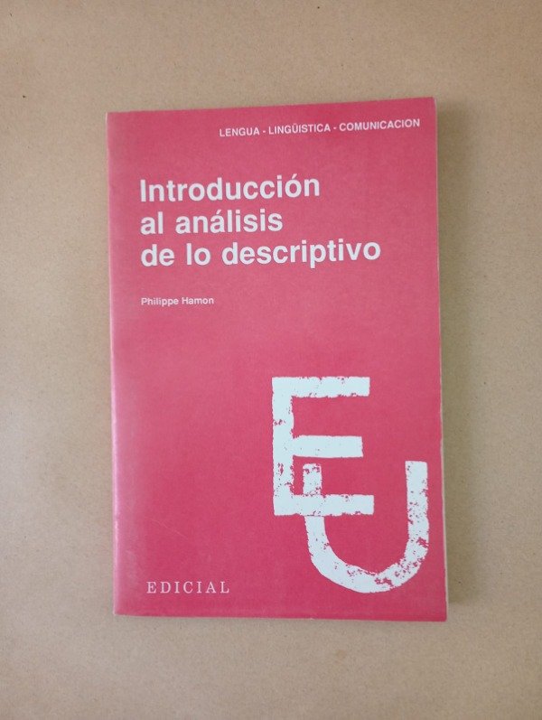 Producto - Introducción al análisis de lo descriptivo - Philippe Hamon - Edicial 1991
