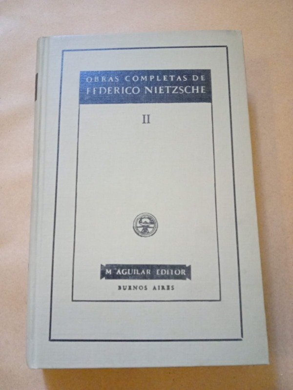 Producto - Obras completas II - Federico Nietzsche - Aguilar 1959 - T D