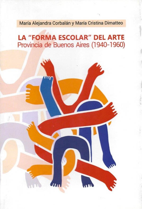 Producto - La forma escolar del arte de María Corbalán y María Dimatteo