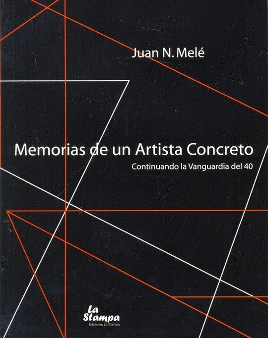 Producto - Memorias de un artista concreto - Juan N. Melé