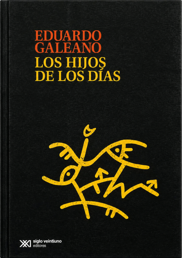 Producto - EDUARDO GALEANO - LOS HIJOS DE LOS DIAS