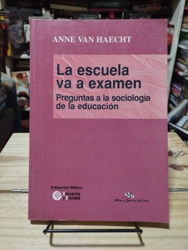 Producto - LA ESCUELA VA A EXAMEN - Anne van Haecht