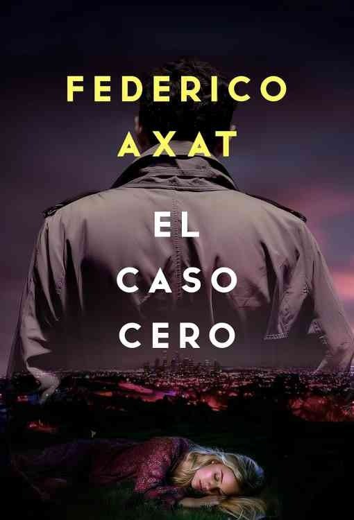 Producto - El caso cero - Federico Axat