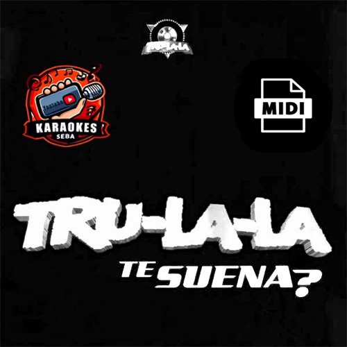 Producto - Trulala - Abrazme con toda el alma - Dejame mañana - Camina y ven (MIDI)