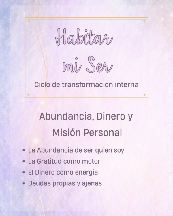 Producto - Abundancia, Dinero y Misión Personal, 4to Encuentro del Ciclo Habitar mi Ser