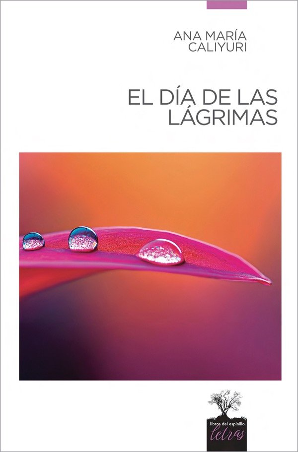 Producto - EL DÍA DE LAS LÁGRIMAS de Ana María Caliyuri.