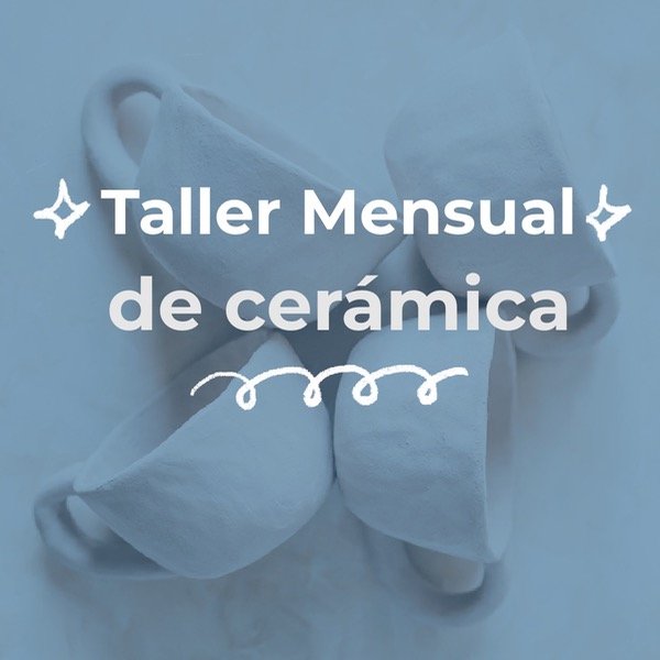 Producto - Taller Mensual de Cerámica - MARZO