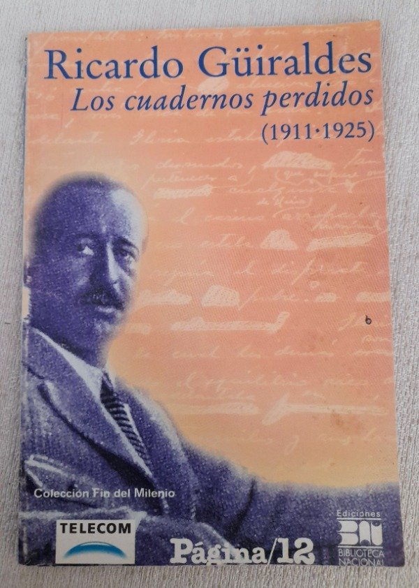 Producto - Los Cuadernos Perdidos - Ricardo Guiraldes - Fin Del Milenio