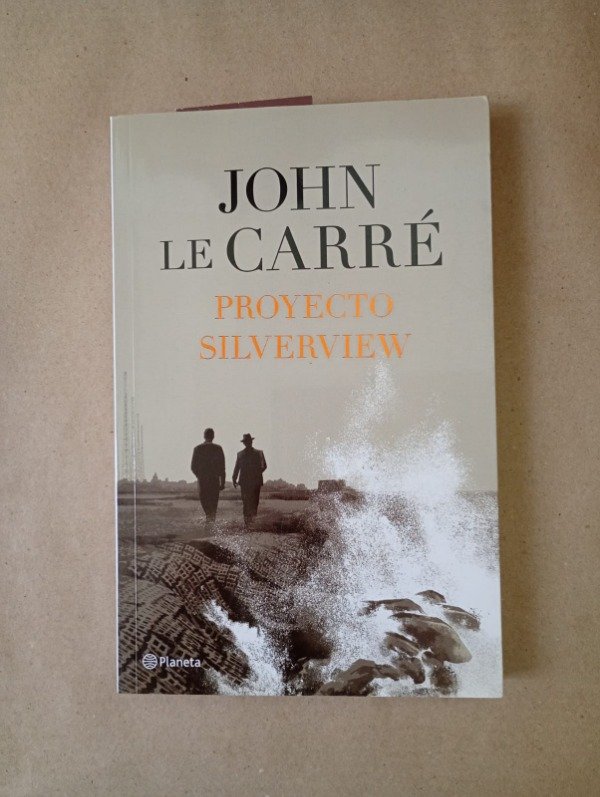 Producto - Proyecto Silverview - John Le Carré - Planeta 2022