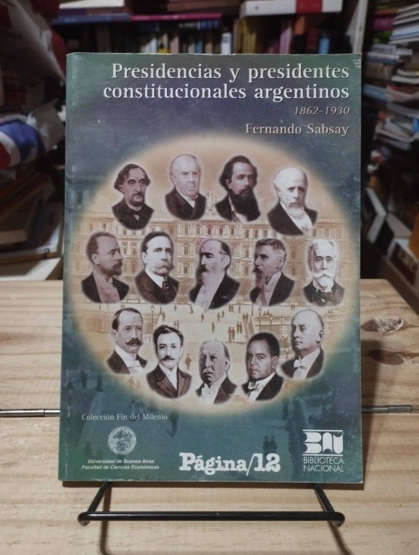 Producto - PRESIDENCIAS Y PRESIDENTES CONSTITUCIONALES ARGENTINOS - Fernando Sabsay
