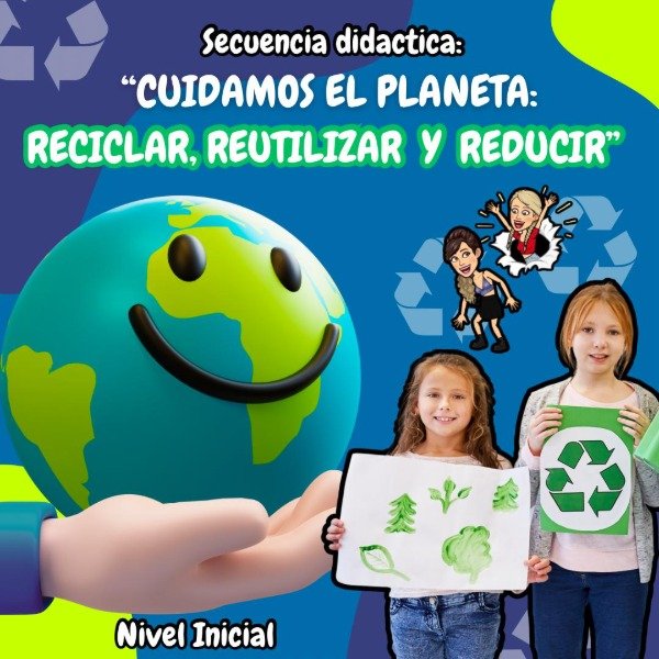Producto - SD. CUIDAMOS EL PLANETA,RECICLAR REUTILIZAR Y REDUCIR. NIVEL INICIAL