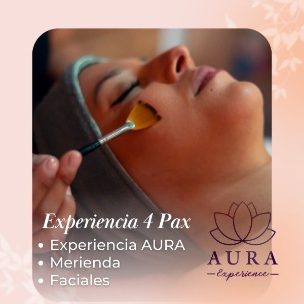 Producto - EXPERIENCIA AURA - 4 Personas C/ Faciales