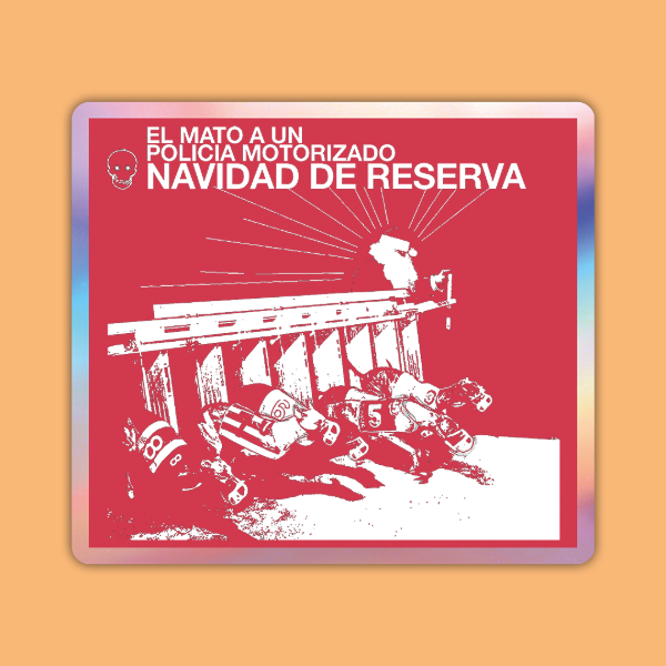 Producto - El mató a un policía motorizado - Sticker 'Navidad de Reserva'