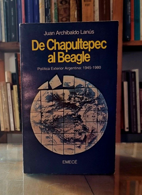 Producto - De Chapultepec al Beagle - Juan Archibaldo Lanus